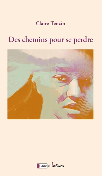 Des chemins pour se perdre