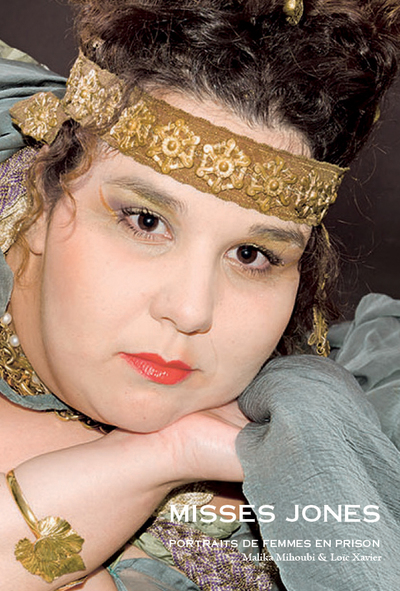 Misses Jones - Portraits de femmes en prison