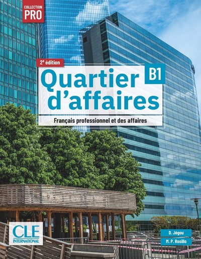 Quartier d'affaires niveau B1 élève 2ème éd.