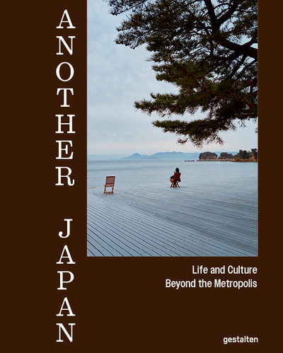 Another Japan - Life and Culture Beyond the Metropolis