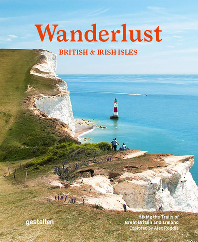 Wanderlust British and Irish Isles (Compact Edition) - Hiking the Trails of Great Britain and Ireland