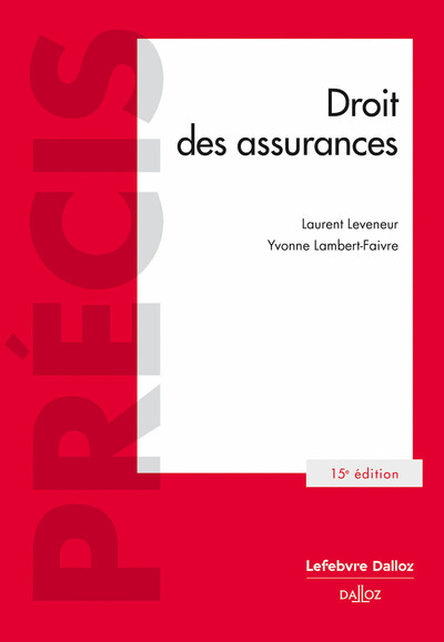 Droit des assurances. 15e éd.