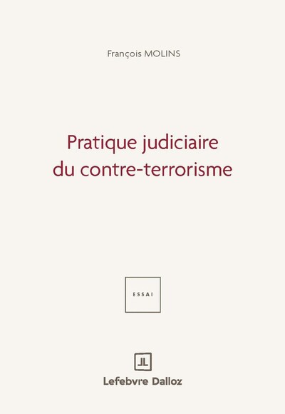 Pratique judiciaire du contre-terrorisme