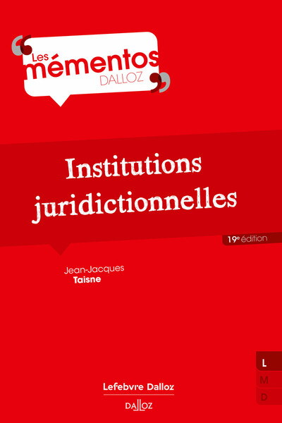 Institutions juridictionnelles. 19e éd.