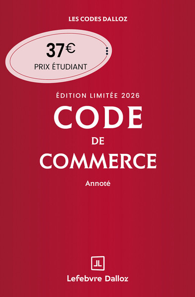 Code de commerce 2026 annoté. Édition limitée. 121e éd.