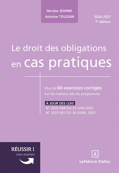 Le droit des obligations en cas pratiques. 7e éd.