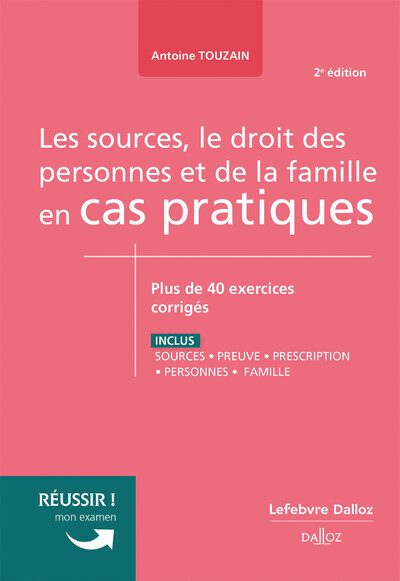 Sources, le droit des personnes et de la famille en cas pratiques