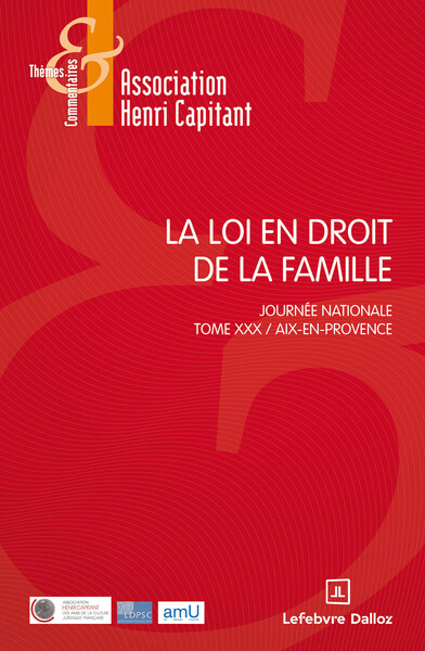 La loi en droit de la famille - Journée nationale - Tome XXX