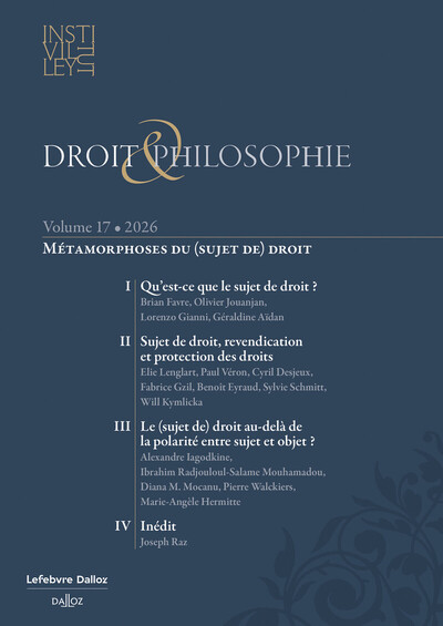 Droit & Philosophie - Volume 17 - Métamorphoses du (sujet de) droit