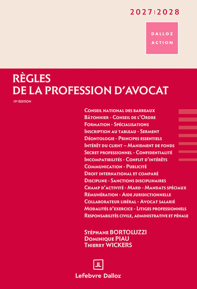 Règles de la profession d'avocat 2027/2028. 19e éd.