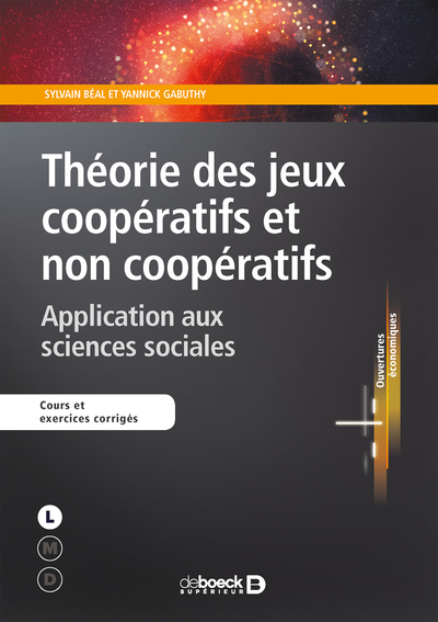 Théorie des jeux coopératifs et non coopératifs - Application aux sciences sociales
