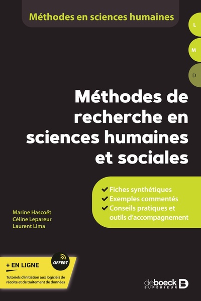 Méthodes de recherche en sciences humaines et sociales - Fiches synthétiques - Exemples commentés - Conseils pratiques et outils d'accompagnement