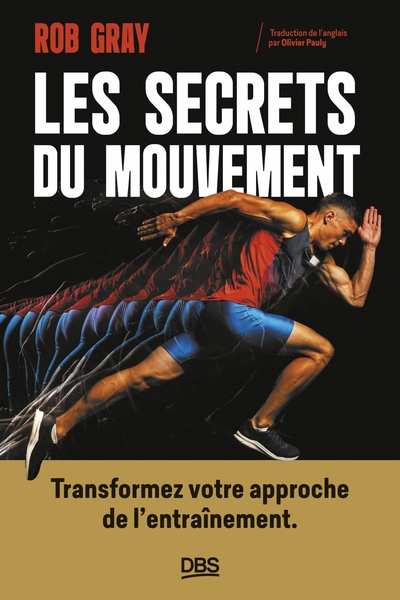 Les secrets du mouvement : Transformez votre approche de l'apprentissage