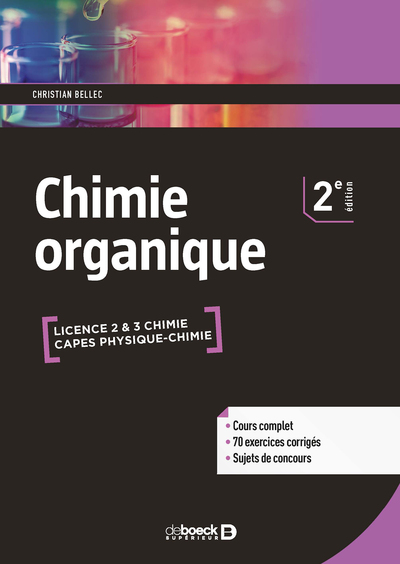 Chimie organique - Cours & exercices corrigés - Licence & CAPES