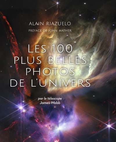 Les 100 plus belles photos de l'Univers - par le télescope James Webb