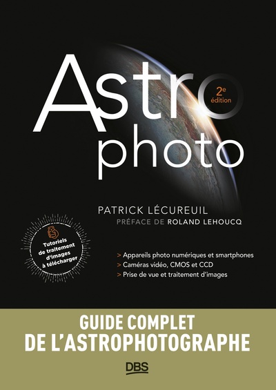 Astrophoto - Appareils photo - Caméras vidéo et CCD - Prise de vue et traitement d'images