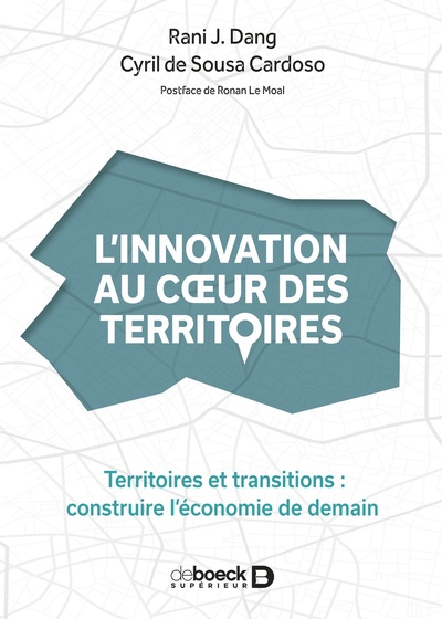 L'innovation au cœur des territoires - Les territoires au service du développement économique