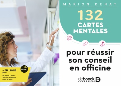 132 cartes mentales pour réussir son conseil en officine