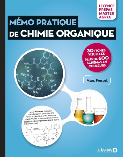 Mémo pratique de Chimie Organique - 30 fiches visuelles et plus de 600 schémas - Licence, Prépas, Master, Agreg