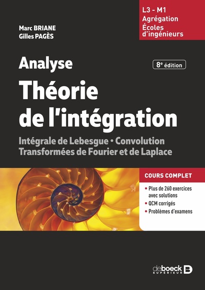 Analyse - Théorie de l'intégration - Convolution, Transformées de Fourier et de Laplace - L3 - M1 - Agrégation - Écoles d'ingénieurs