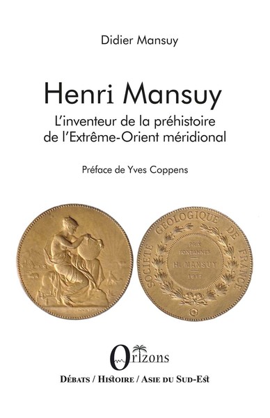Henri Mansuy - L'inventeur de la préhistoire de l'Extrême-Orient méridional