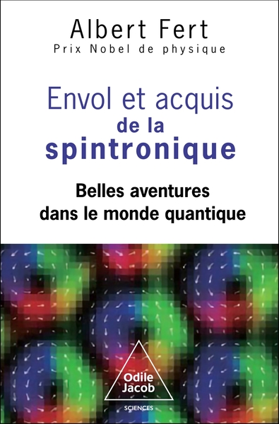Envol et acquis de la spintronique - Belles aventures dans le monde quantique
