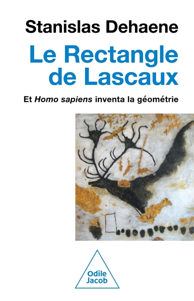 Le Rectangle de Lascaux - Et homo sapiens inventa la géométrie