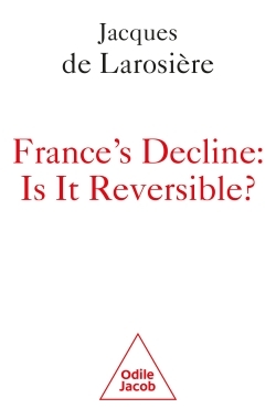 France's decline : is it reversible?