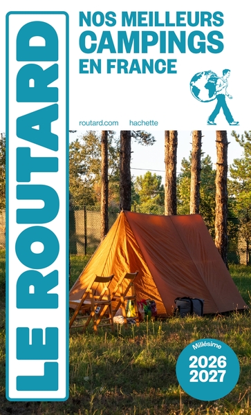 Guide du Routard Nos meilleurs campings en France 2026/27