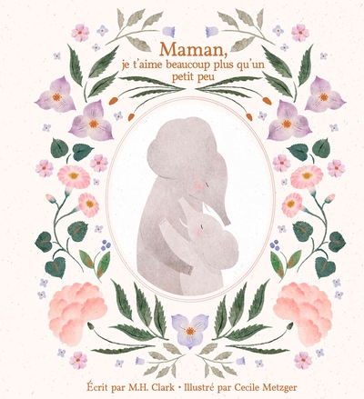 Maman, je t'aime beaucoup plus qu'un petit peu