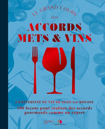 Le grand cours des accords mets et vins NED