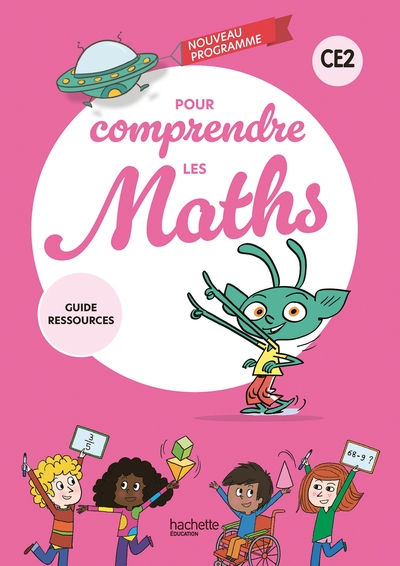 Pour comprendre les maths CE2 - Guide ressources du manuel et du fichier élève - Ed. 2026