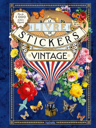 Le Livre de stickers vintage - Plus de 1 000 stickers élégants