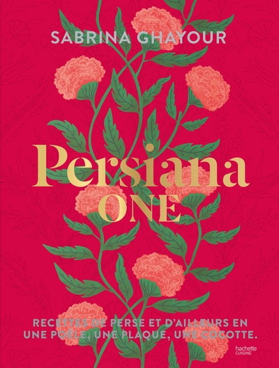 Persiana One - Recettes de Perse et d'ailleurs en une poêle, une plaque et une cocotte