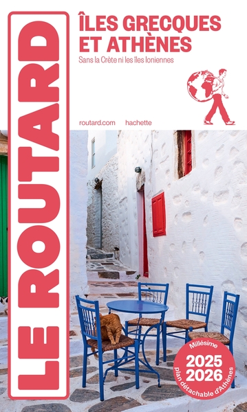 Guide du Routard Îles grecques et Athènes 2025/26 - sans la Crète, ni les îles ioniennes