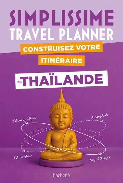 Thaïlande Simplissime Travel Planner - Construisez votre itinéraire