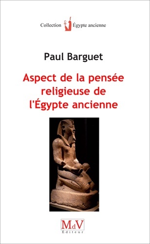 Aspects de la pensée religieuse de l'Egypte ancienne