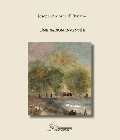 Une saison inventée