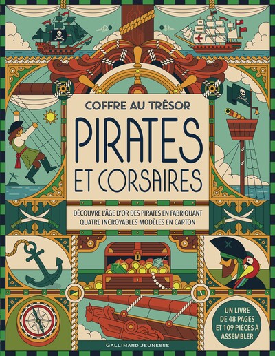 Coffre au trésor - Pirates et corsaires - Découvre l'âge d'or des pirates en fabriquant quatre incroyables modèles en carton