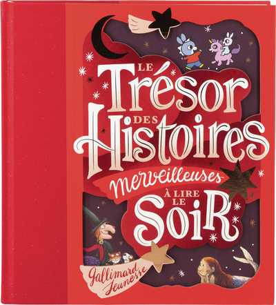 Le trésor des histoires merveilleuses à lire le soir