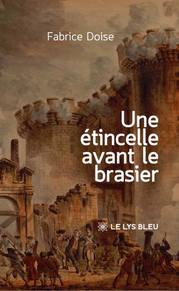 Une étincelle avant le brasier
