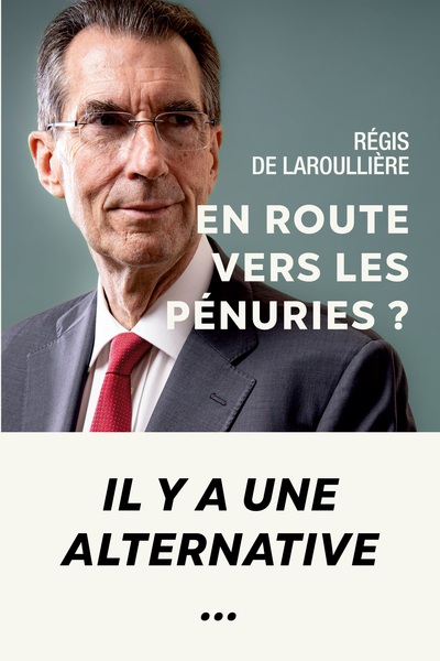 Opinions et convictions - En route vers les pénuries ? - Il y a une alternative...