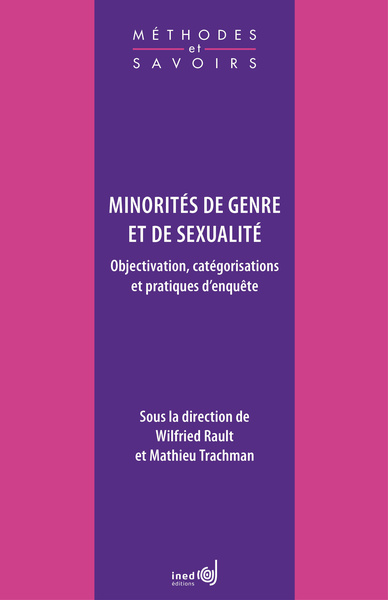 MINORITES DE GENRE ET DE SEXUALITE. OBJECTIVATION, CATEGORISATIONS ET PRATIQUES D'ENQUETE