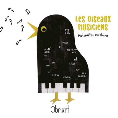 LES OISEAUX MUSICIENS