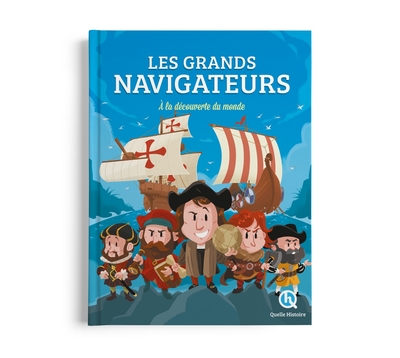 Les grands navigateurs - À la découverte du monde