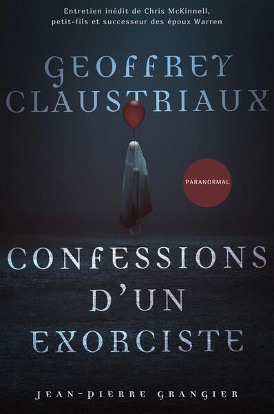 Confessions d'un exorciste - Un an aux côtés de Jean-Pierre Grangier