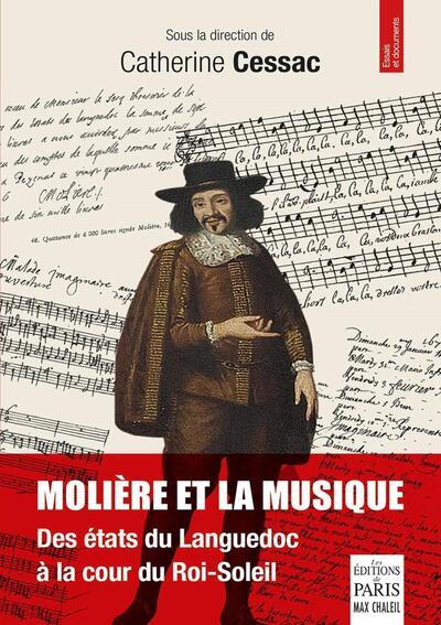Molière et la musique - Des états du Languedoc à la cour du Roi-Soleil