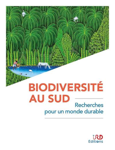 Biodiversité au Sud - Recherches pour un monde durable