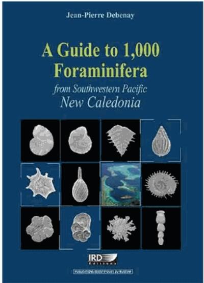 A guide to 1,000 Foraminifera from Southwestern Pacific - New Caledonia