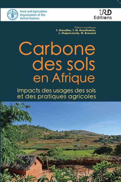Carbone des sols en Afrique - Impacts des usages des sols et des pratiques agricoles